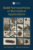 Gold Nanoparticles in Biomedical Applications (eBook, PDF)