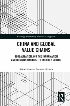 China and Global Value Chains (eBook, PDF) - Sun, Yutao; Grimes, Seamus