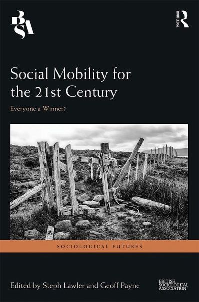 Social Mobility for the 21st Century (eBook, PDF) Social Mobility for the 21st Century (eBook, PDF)