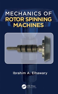 Mechanics of Rotor Spinning Machines (eBook, PDF) - Elhawary, Eng. Ibrahim Abdou