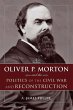 Oliver P. Morton and the Politics of... - Bild 1