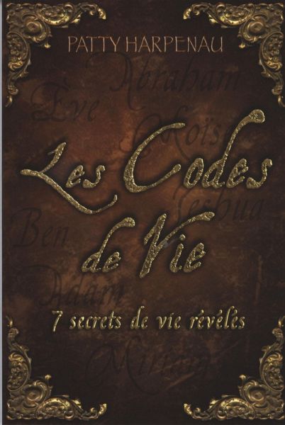 Les Codes de Vie : 7 secrets de vie reveles (eBook, ePUB) Les Codes de Vie : 7 secrets de vie reveles (eBook, ePUB)