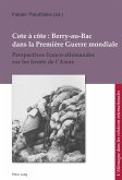 Cote à côte : Berry-au-Bac dans la Première Guerre mondiale (eBook, PDF) Cote à côte : Berry-au-Bac dans la Première Guerre mondiale (eBook, PDF)