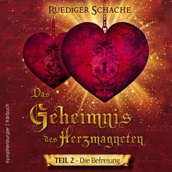 Das Geheimnis des Herzmagneten (MP3-Download) - Schache, Ruediger