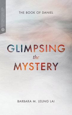 Glimpsing the Mystery (eBook, ePUB) - Leung Lai, Barbara