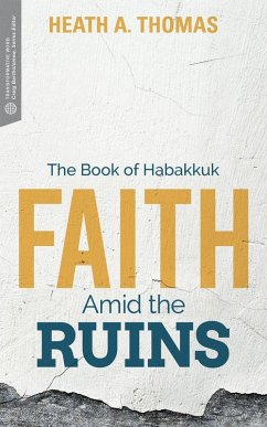 Faith Amid the Ruins (eBook, ePUB) - Thomas, Heath A.