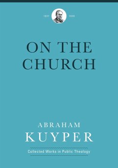 On the Church (eBook, ePUB) - Kuyper, Abraham
