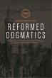Reformed Dogmatics (eBook, ePUB) - Bild 1