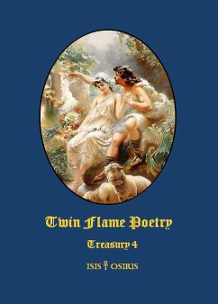 Twin Flame Poetry (eBook, ePUB) - ISIS & OSIRIS