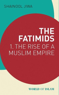 The Fatimids (eBook, ePUB) - Jiwa, Shainool