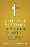 Church History for Modern Ministry (eBook, ePUB)