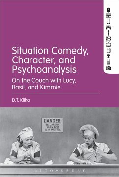 Situation Comedy, Character, and Psychoanalysis (eBook, PDF) - Klika, D. T.