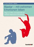 Bipolar - mit extremen Emotionen leben (eBook, PDF)
