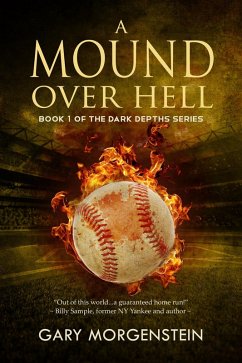 A Mound Over Hell (The Dark Depths, #1) (eBook, ePUB) - Morgenstein, Gary