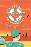 The Whitstable High Tide Swimming Club: Part Three: Making Waves (eBook, ePUB)