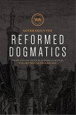 Reformed Dogmatics (eBook, ePUB)