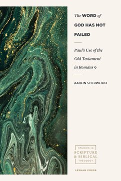 The Word of God Has Not Failed (eBook, ePUB) - Sherwood, Aaron