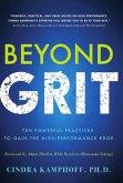 Beyond Grit: Ten Powerful Practices to Gain the High-Performance Edge (eBook, ePUB)