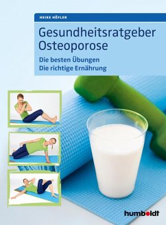 Gesundheitsratgeber Osteoporose (eBook, PDF) - Höfler, Heike