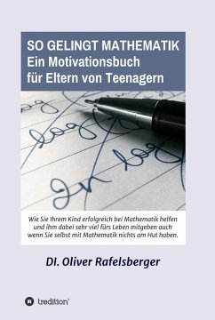 So gelingt Mathematik (eBook, ePUB) - Rafelsberger, Oliver