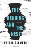 The Rending and the Nest (eBook, ePUB)