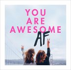 You Are Awesome AF (eBook, ePUB)