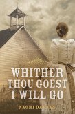 Whither Thou Goest, I Will Go (eBook, ePUB)