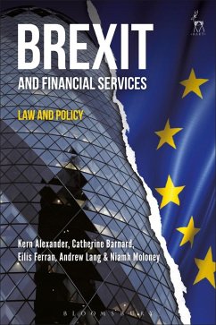 Brexit and Financial Services (eBook, PDF) - Alexander, Kern; Barnard, Catherine; Ferran, Eilís; Lang, Andrew; Moloney, Niamh