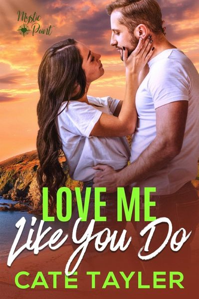 Love Me Like You Do (Mystic Point, #3) (eBook, ePUB) Love Me Like You Do (Mystic Point, #3) (eBook, ePUB)