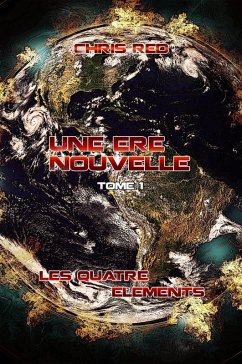Cover Une Ère Nouvelle (Les Quatre Éléments, #1) (eBook, ePUB)