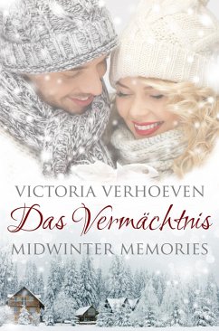 Midwinter Memories - Das Vermächtnis (eBook, ePUB) - Verhoeven, Victoria