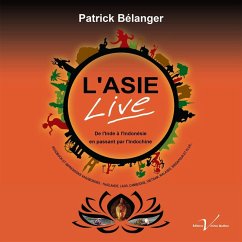 L'Asie Live (eBook, ePUB) - Belanger, Patrick