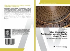 Über die römische Architektur, von der Antike bis zur Neuzeit