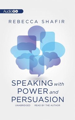 Speaking with Power and Persuasion (eBook, ePUB) - Shafir, Rebecca