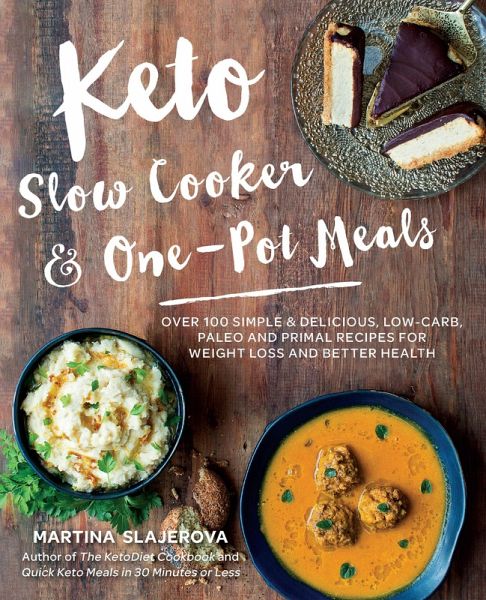 Keto Slow Cooker & One-Pot Meals (eBook, ePUB) Keto Slow Cooker & One-Pot Meals (eBook, ePUB)