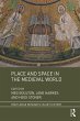 Place and Space in the Medieval World... - Bild 1