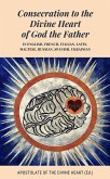 Consecration to the Divine Heart of God the Father (eBook, ePUB)