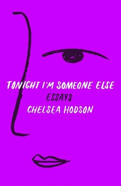 Tonight I'm Someone Else (eBook, ePUB) - Hodson, Chelsea