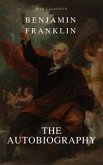 Autobiography of Benjamin Franklin (eBook, ePUB) Autobiography of Benjamin Franklin (eBook, ePUB)