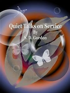 Quiet Talks on Service (eBook, ePUB) - D. Gordon, S.