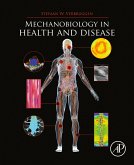 Mechanobiology in Health and Disease (eBook, ePUB)