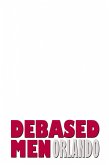 Debased Men (eBook, ePUB)