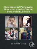 Developmental Pathways to Disruptive, Impulse-Control, and Conduct Disorders (eBook, ePUB)