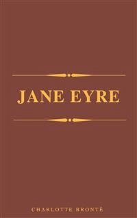 Jane Eyre (eBook, ePUB) - Brontë, Charlotte