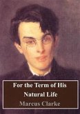 For the Term of His Natural Life (eBook, PDF)