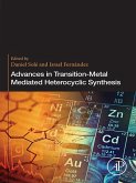 Advances in Transition-Metal Mediated Heterocyclic Synthesis (eBook, ePUB)