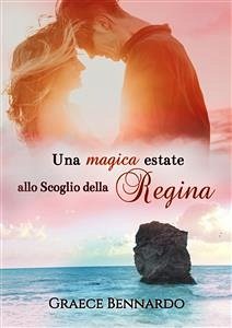 Una magica estate allo Scoglio della Regina (eBook, ePUB) - Bennardo, Graece