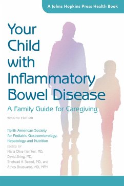 Your Child with Inflammatory Bowel Disease (eBook, ePUB) - North American Society for Pediatric Gastroenterology, Hepatology and Nutrition