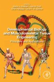 Developmental Biology and Musculoskeletal Tissue Engineering (eBook, ePUB) Developmental Biology and Musculoskeletal Tissue Engineering (eBook, ePUB)