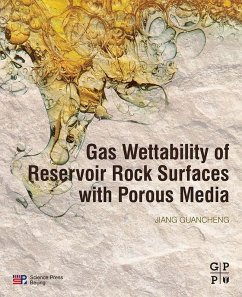 Gas Wettability of Reservoir Rock Surfaces with Porous Media (eBook, ePUB) - Jiang, Guancheng